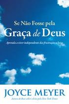 Se não fosse pela graça de Deus - Bello Publicações
