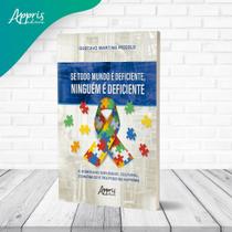 Se Todo Mundo é Deficiente, Ninguém é Deficiente