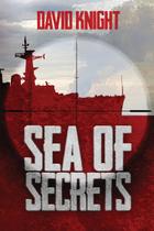 Sea of Secrets - David Knight Novels