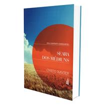 Seara dos Médiuns (Novo Projeto) - FEB Seara dos Médiuns (Novo Projeto) - FEB