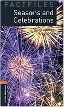 Seasons And Celebrations - Oxford Bookworms Factfiles - Level 2 - Book With Audio - Third Edition - Oxford University Press - ELT