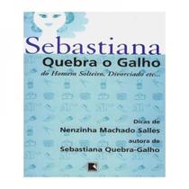 Sebastiana Quebra O Galho Do Homem Solteiro, Divorciado Etc...