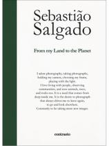 Sebastião salgado - from my land to the planet