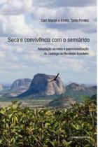 Seca e convivencia com o semiarido Seca e convivencia com o semiarido