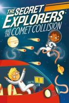 Secret Explorers And The Comet Collision, The Secret Explorers And The Comet Collision, The