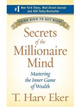 Secrets of the millionaire mind - mastering the inner game of wealth