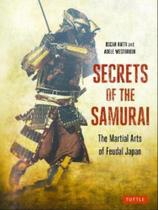 Secrets of the samurai - TUTTLE PUBLISHING