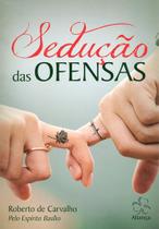 Sedução das ofensas - esp basilio - roberto de carvalho