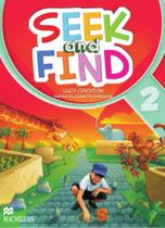 Seek and find 2 - student's book with multi rom and digital book - Macmillan