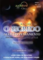 Segredo alem do pensamento, o - AUDIOLIVRO