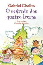 Segredo das Quatro Letras, O - GLOBO LIVROS