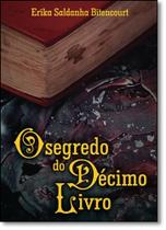 Segredo do Décimo Livro, O - SCORTECCI _ EDITORA