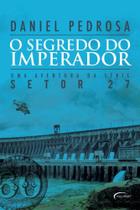 Segredo do imperador, o - NOVO SECULO Segredo do imperador, o - NOVO SECULO