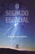 Segredo Espacial, O - PRATA EDITORA
