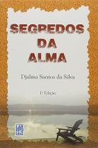 Segredos da alma djalma santos da silva