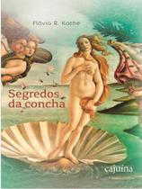 Segredos da concha - CAJUINA EDITORA