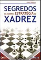 Segredos da moderna estrategia de xadrez