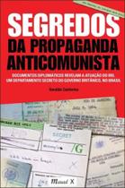 Segredos da propaganda anticomunista: documentos diplomáticos revelam a atuação do ird, um departame - MAUAD X