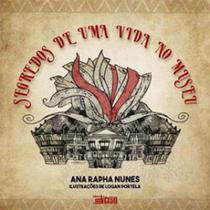 Segredos de uma vida no museu Segredos de uma vida no museu