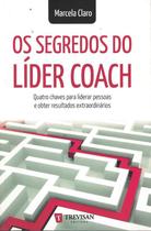 Segredos do lider coach, os - TREVISAN