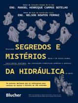 Segredos e misterios da hidraulica - EDGARD BLUCHER