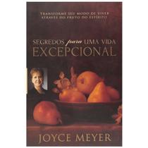 Segredos Para Uma Vida Excepcional Joyce Meyer - Bello Publicações