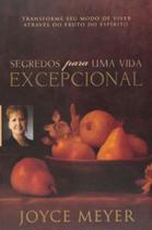 Segredos para uma vida excepcional Segredos para uma vida excepcional