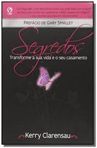 Segredos - transforme a sua vida e seu casamento - CPAD