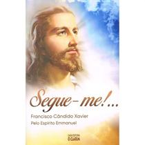 Segue-Me!... Segue-Me!...