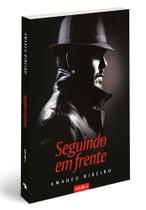 Seguindo em frente vol. 4 l Ficção l Amadeu Ribeiro