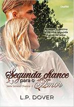 Segunda chance para o amor - EDITORA CHARME