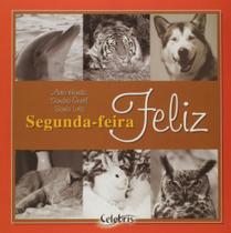 Segunda Feira Feliz Segunda Feira Feliz