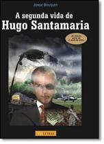 Segunda Vida de Hugo Santamaria, A Segunda Vida de Hugo Santamaria, A