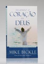 Segundo Coração de Deus - Mike Bickle - Fhopbooks