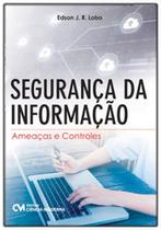 Segurança da informaçao - ameaças e controles - CIENCIA MODERNA