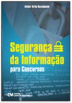 Segurança da Informação para Concursos Segurança da Informação para Concursos