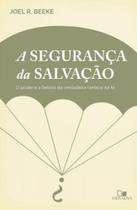 Segurança da salvação, a - VIDA NOVA Segurança da salvação, a - VIDA NOVA