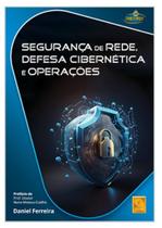 Segurança de Rede, Defesa Cibernética e Operações Segurança de Rede, Defesa Cibernética e Operações