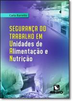 Segurança do Trabalho em Unidades de Alimentação e Nutrição - RUBIO Segurança do Trabalho em Unidades de Alimentação e Nutrição - RUBIO