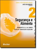 Seguranca E Alimento - Vol. 2 - EDGARD BLUCHER