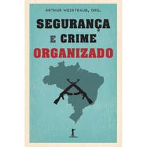 Segurança e Crime Organizado - Vide Editorial