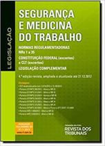Segurança e Medicina do Trabalho - Rt - Revista Dos Tribunais Segurança e Medicina do Trabalho - Rt - Revista Dos Tribunais