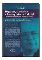 Segurança Jurídica e Protagonismo Judicial - 01ED/17 Sortido