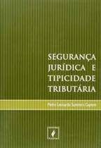 Seguranca juridica e tipicidade tributaria - JUSPODIVM Seguranca juridica e tipicidade tributaria - JUSPODIVM