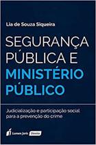 Segurança Pública e Ministério Público Segurança Pública e Ministério Público