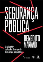 Segurança Pública: O Calcanhar De Aquiles Da Esquerda E Do Campo Democrático
