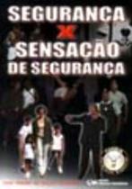 Segurança x Sensação de Segurança