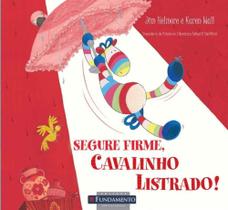 Segure Firme, Cavalinho Listrado