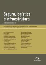 Seguro, logística e infraestrutura brasil em crescimento
