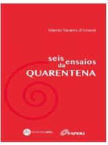 Seis ensaios da quarentena - UFRJ - UNIVERSIDADE FEDERAL DO RIO DE JANEIRO